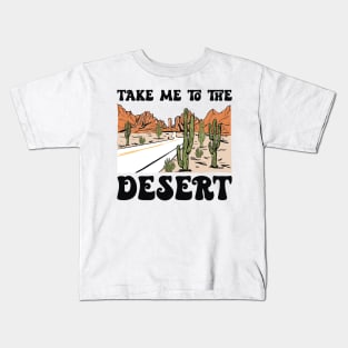 Take Me To The Desert Country Music Kids T-Shirt